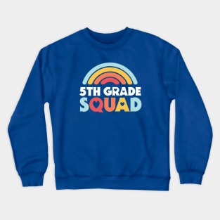 Cute School Teacher 5th Grade Squad with Retro Rainbow and Hearts Crewneck Sweatshirt